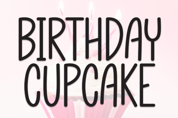 Birthday Cupecake: The Handwritten Display Font for Sweet Digital Brands