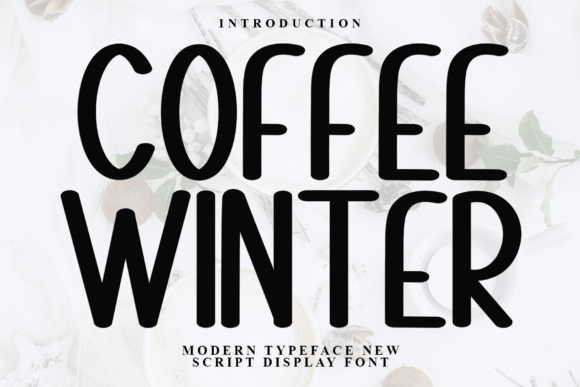 Coffee Winter: The Premium Display Font for Modern Digital Brands