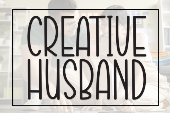Creative Husband: A Modern Display Font for Polished Branding