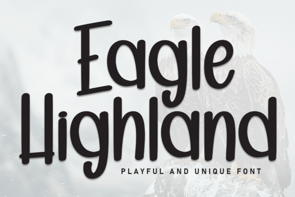 Eagle Highland: A Bold Handwritten Typeface for Creative Branding