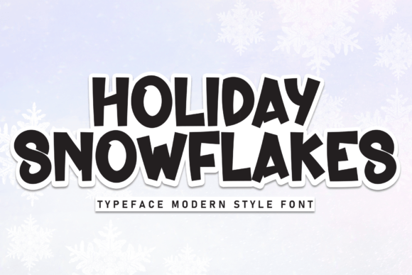 Holiday Snowflakes: The Perfect Display Font for Winter Branding