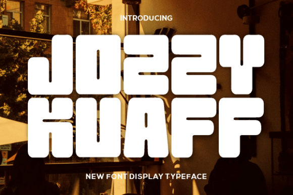 Jozzy Kuaff: A Bold Display Typeface for High-Impact Branding