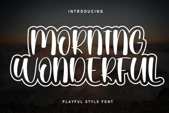 Morning Wonderful: The Playful Display Font for Your Brand