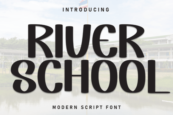 River School: The Perfect Display Font for Warm Brand Identity