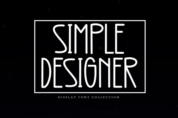 Simple Designer: The Fresh Display Font for Campaign Success