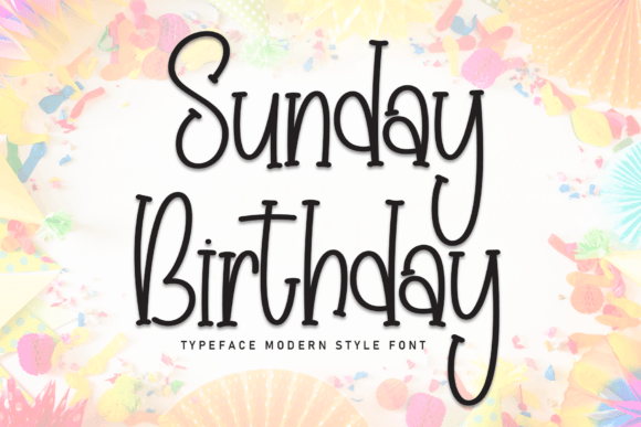 Sunday Birthday: A Playful Handwritten Font for Celebrations