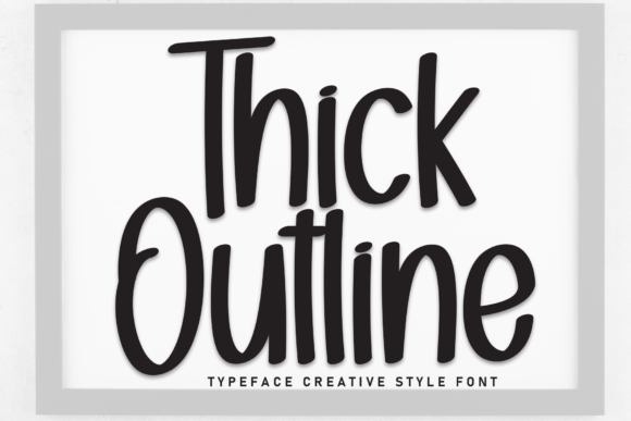 Thick Outline: The Bold Handwritten Font for High-Impact Campaigns