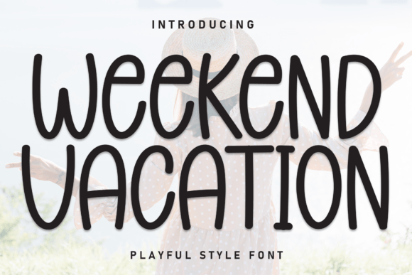 Weekend Vacation: The Relaxed Handwritten Font for Modern Web Design
